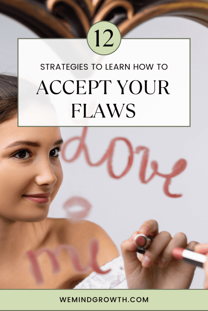 How To Accept Your Flaws
